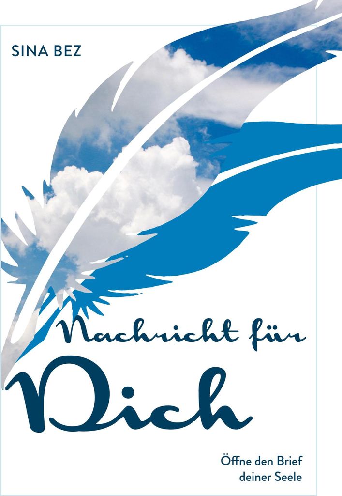 Nachricht für Dich: Gedichte, Impulstexte & Übungen für Selbstwert & Glaubenssätze