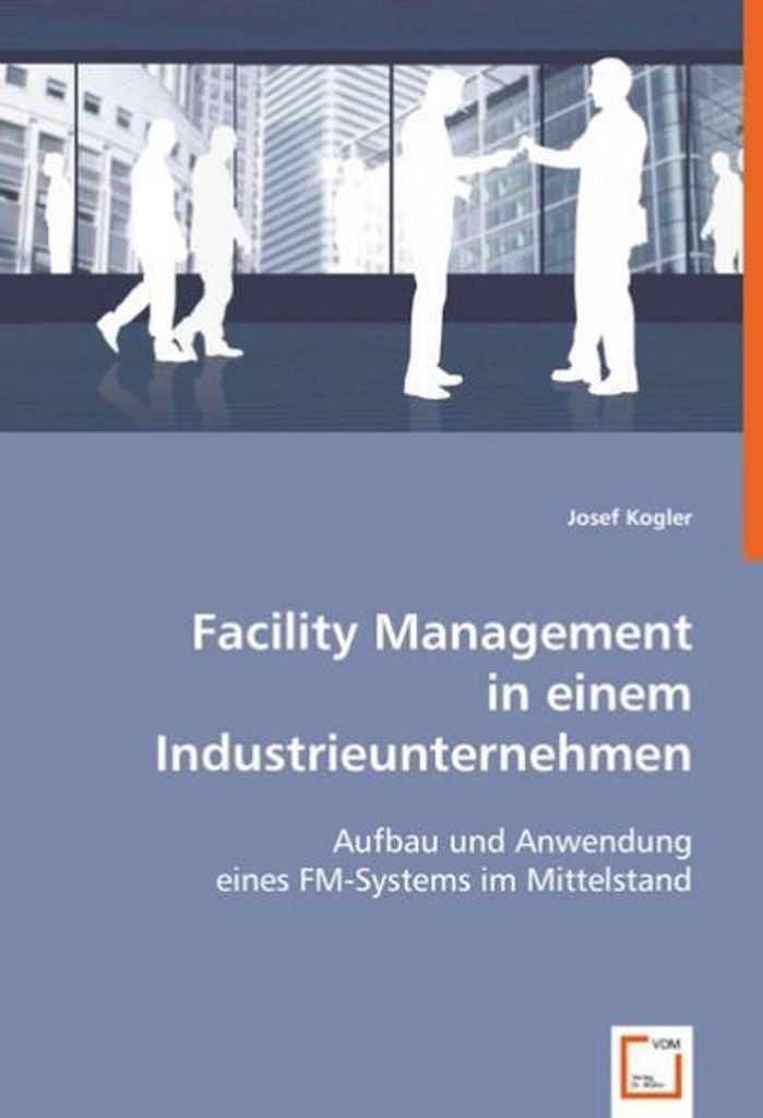 Facility Management in einem Industrieunternehmen