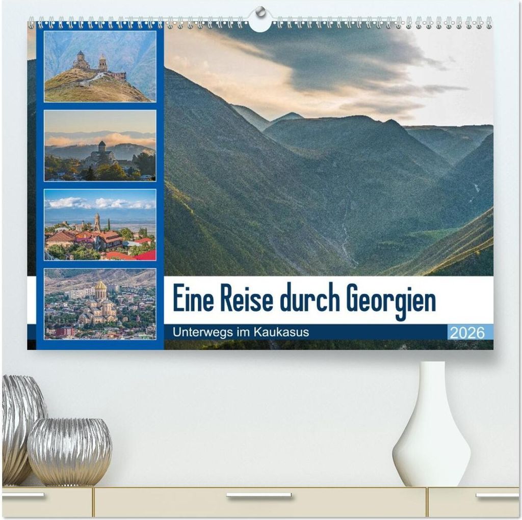 Eine Reise durch Georgien (hochwertiger Premium Wandkalender 2026 DIN A2 quer), Kunstdruck in Hochglanz