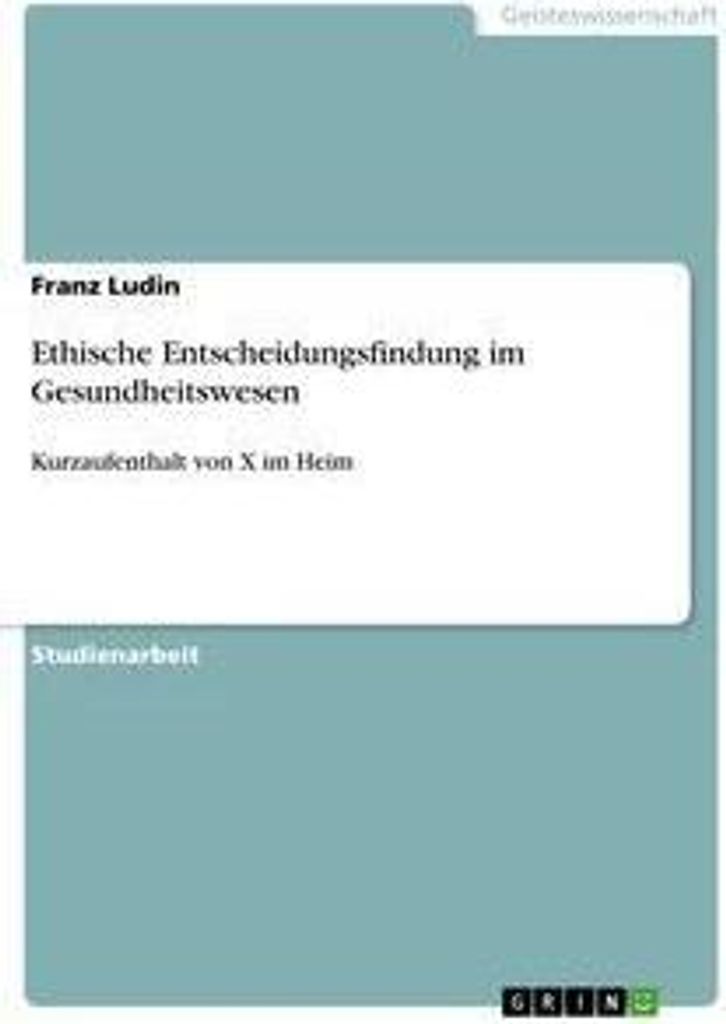 Ethische Entscheidungsfindung im Gesundheitswesen