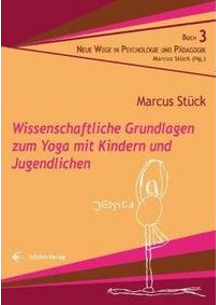 Wissenschaftliche Grundlagen zum Yoga mit Kindern und Jugendlichen