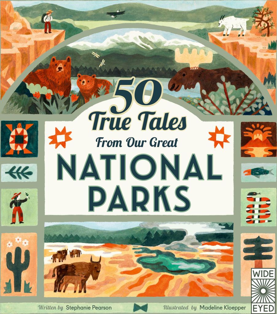 50 True Tales from Our Great National Parks