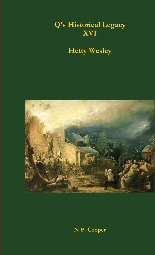 Q's Historical Legacy - XVI - Hetty Wesley