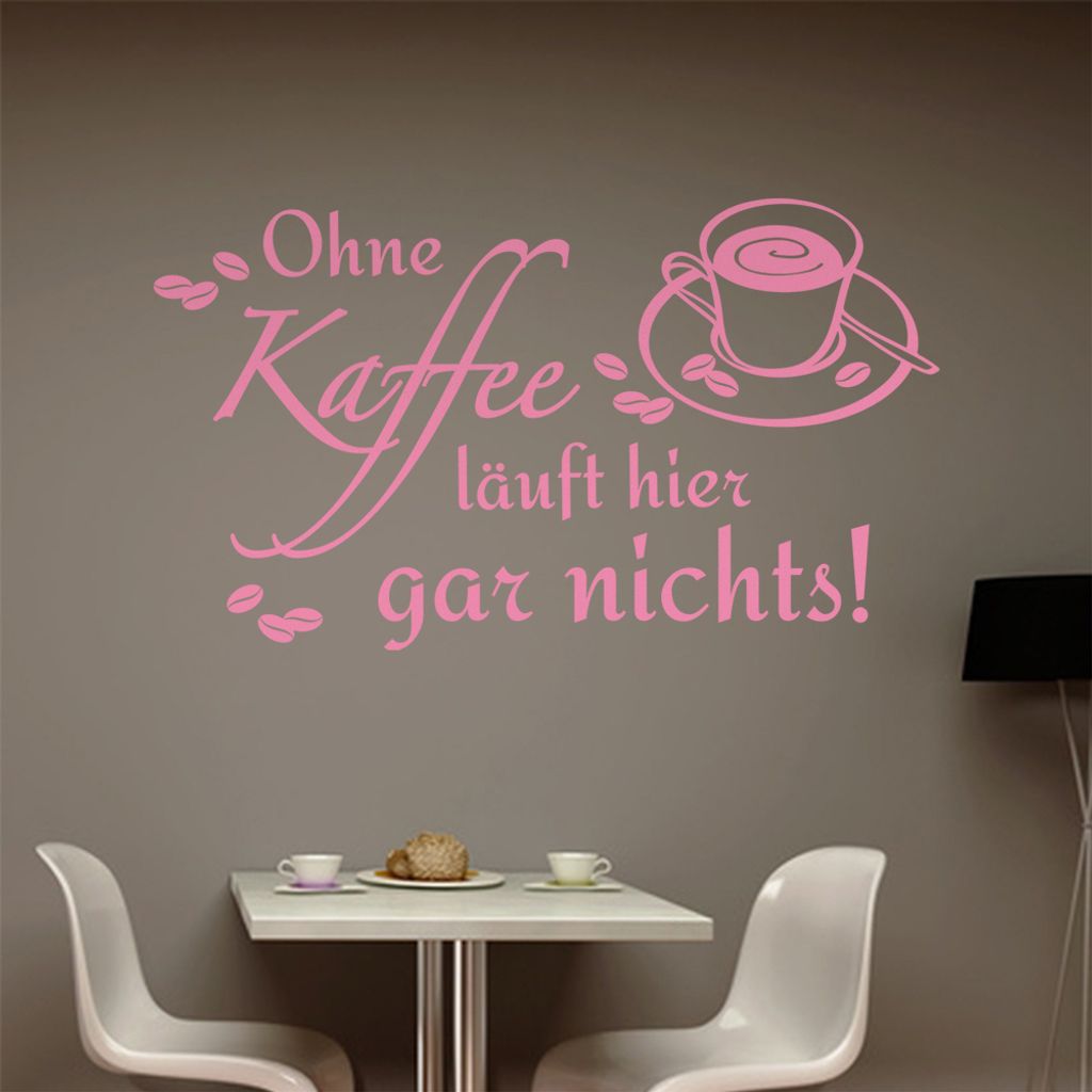 Ohne Kaffee läuft hier garnichts Wandtattoo in 6 Größen - Wandaufkleber Wall Sticker - Dekoration, Küche, Wohnzimmer, Schlafzimmer, Badezimmer