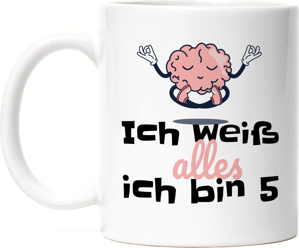Ich Weiß Alles Ich Bin 5 Tasse Geschenkidee 5. Geburtstag Humorvoll Sarkastisch