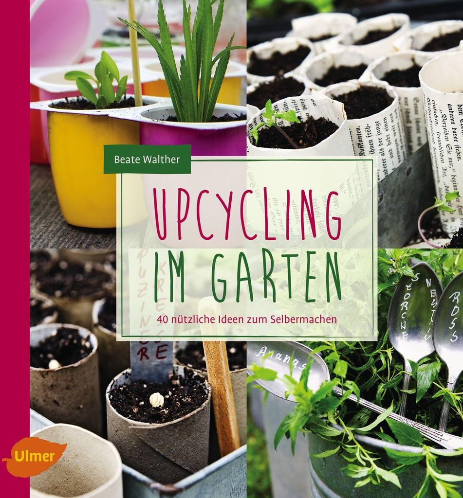Upcycling im Garten