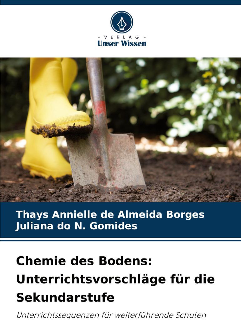 Chemie des Bodens: Unterrichtsvorschläge für die Sekundarstufe
