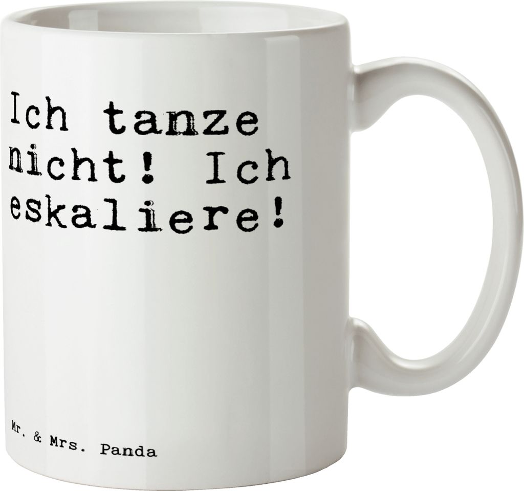 Mr. & Mrs. Panda haferl Ich tanze nicht! Ich... - Weiß - Geschenk, Tasse, Motivtasse, Kaffeetasse, Tanzen Party Feiern, Sprüche, Kaffeebecher, be...