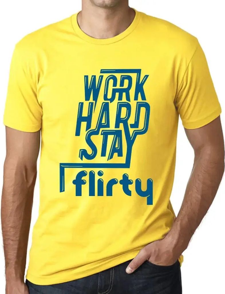 Herren Grafik T-Shirt Hart arbeiten flirten – Work Hard Stay Flirty – Öko-Verantwortlich Vintage Jahrgang Kurzarm Lustige Druck Geburtstag Ges...