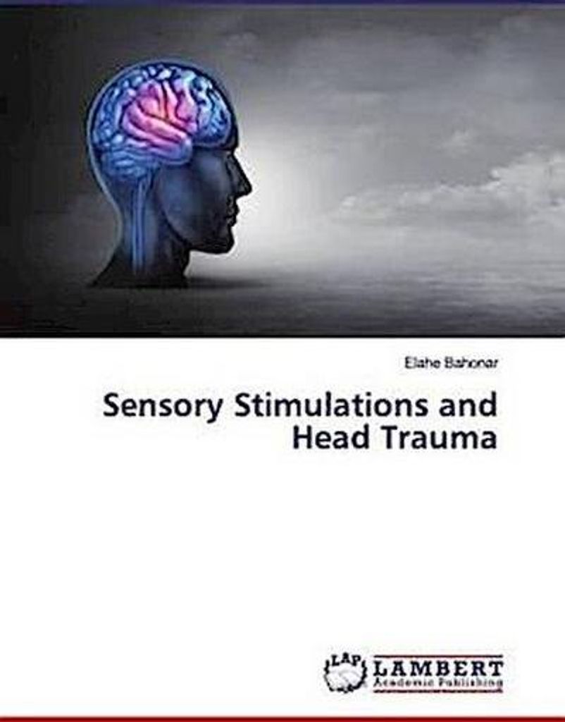 Sensory Stimulations and Head Trauma