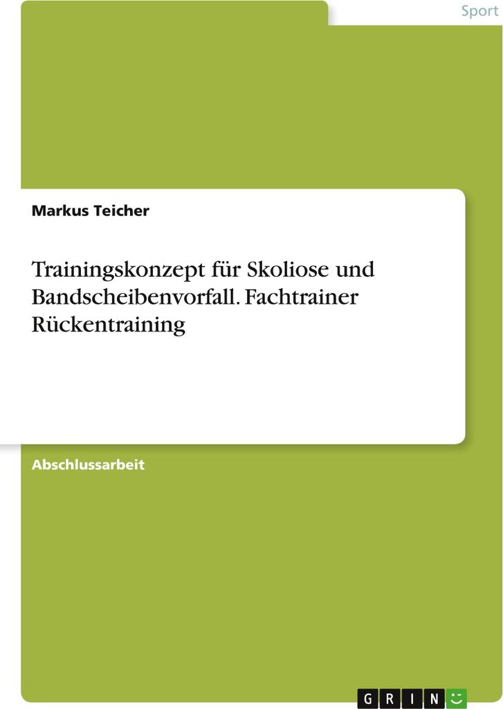 Trainingskonzept für Skoliose und Bandscheibenvorfall. Fachtrainer Rückentraining