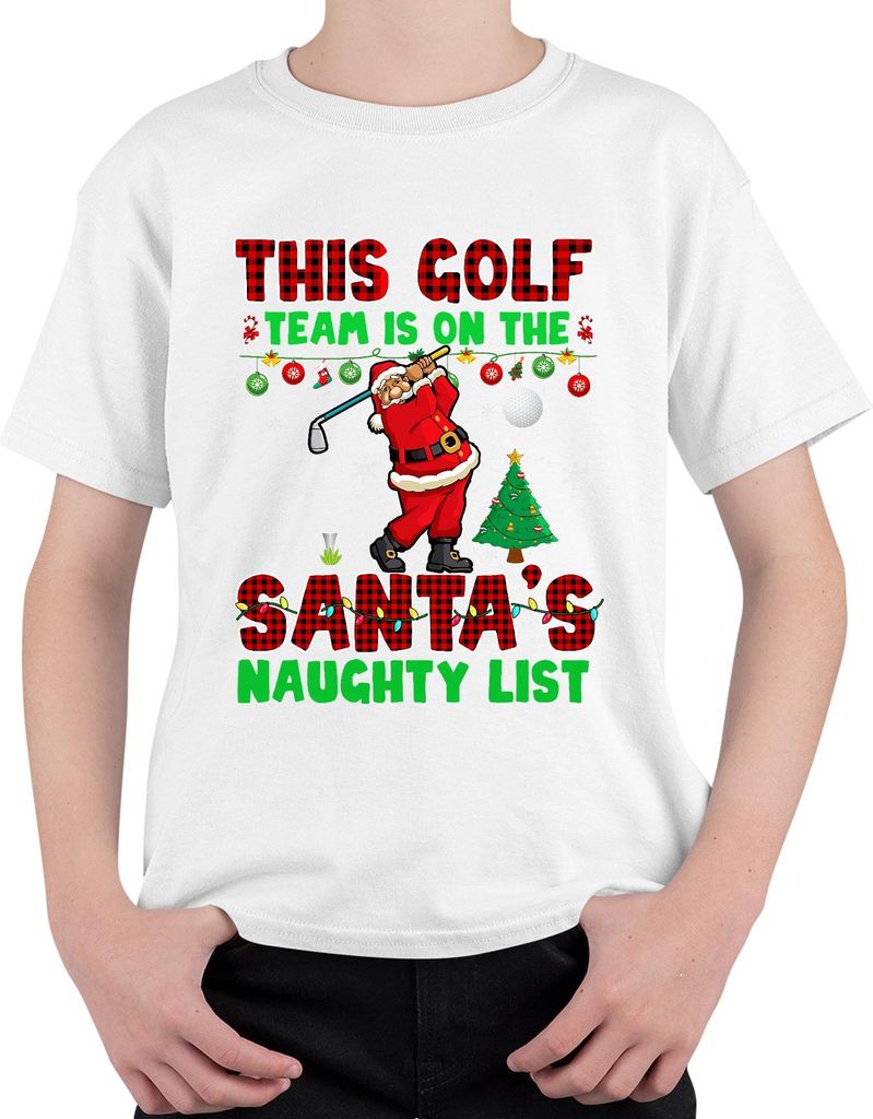 This Golf Team On Santa's Naughty List Christmas Golfer Uni Kinder T-Shirt, Weiß, 140