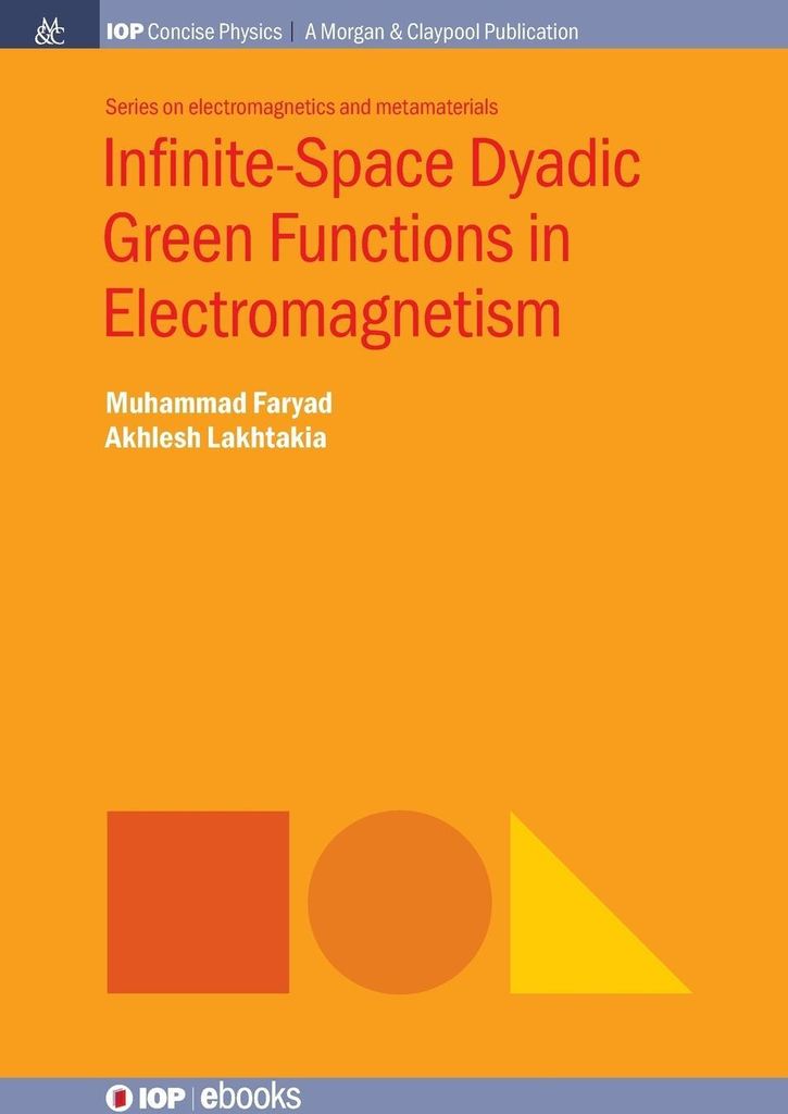 Infinite-Space Dyadic Green Functions in Electromagnetism
