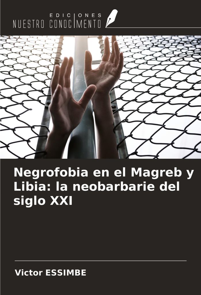 Negrofobia en el Magreb y Libia: la neobarbarie del siglo XXI