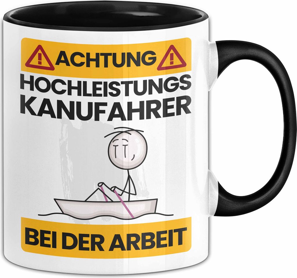 Kanufahrer Tasse Geschenk Lustiger Spruch Geschenkidee für Kanufahrer Achtung Hochleistungs Kanufahrer Bei Der Arbeit (Schwarz)