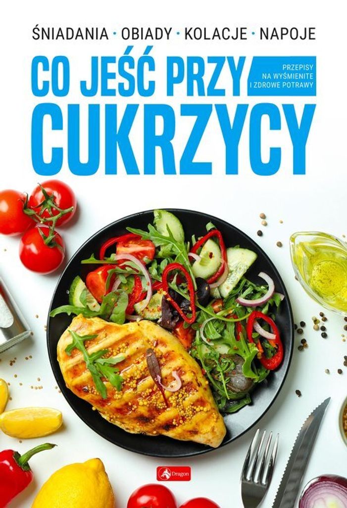 Co jeϾ przy cukrzycy Opracowanie Zbiorowe (Buch auf Polnisch)