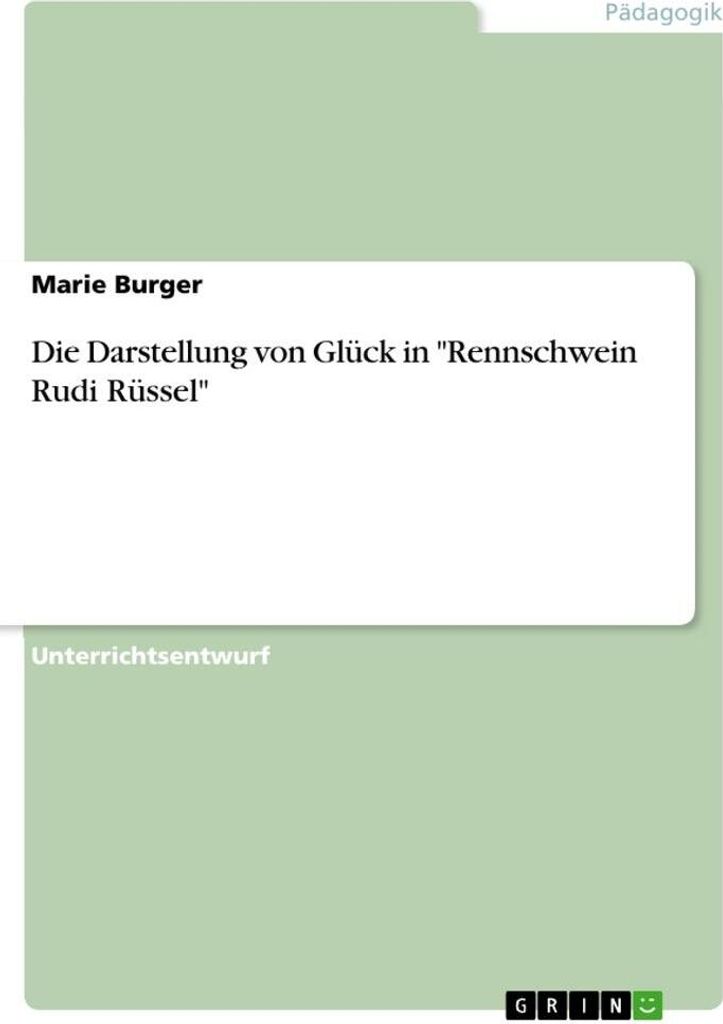 Die Darstellung von Glück in "Rennschwein Rudi Rüssel"
