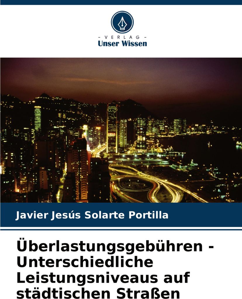 Überlastungsgebühren - Unterschiedliche Leistungsniveaus auf städtischen Straßen