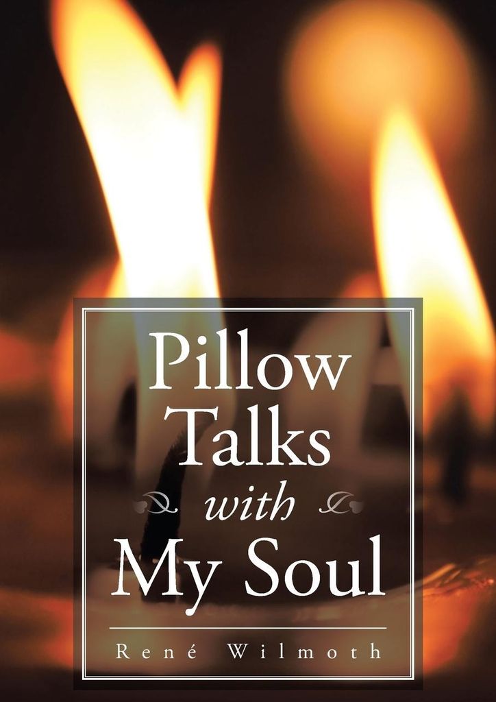 Pillow Talks with My Soul