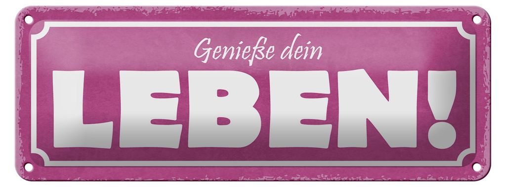 Blechschild Spruch 27x10cm genieße dein Leben Dekoration Produktbild 