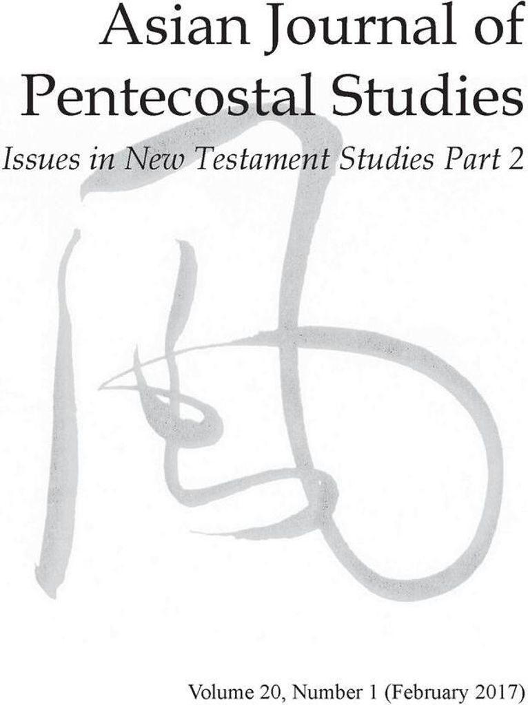 Asian Journal of Pentecostal Studies, Volume 20, Number 1