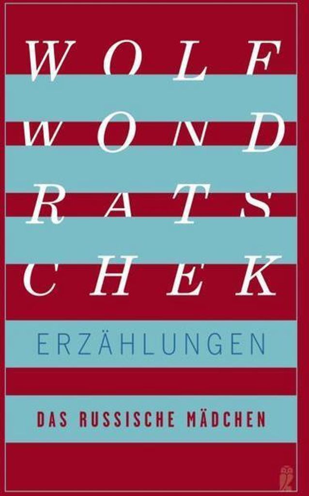 Das russische Mädchen und andere Erzählungen