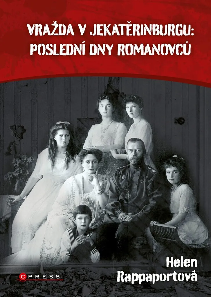 Lecture Historique Romanov : Vražda v Jekatětinburgu Helen Rappaport