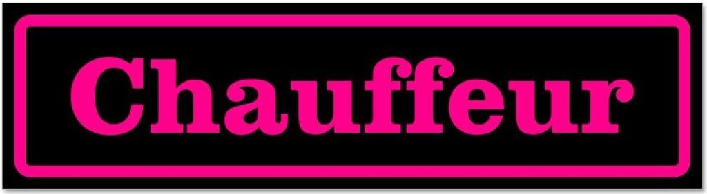 Kiwistar - Autoaufkleber - Pink - Schwarz - 30 x 8 cm - Chauffeur - Hinweis Aufkleber Sticker für Auto, Kfz, Fahrrad, PKW, LKW