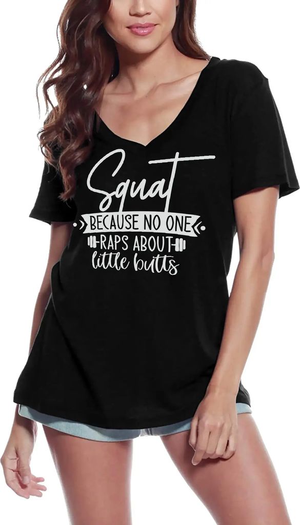 Damen Grafik T-Shirt V-Ausschnitt Hocke weil niemand über kleine Hintern rappt – Squat Because No One Raps About Little Butts – Öko-Verantwor...