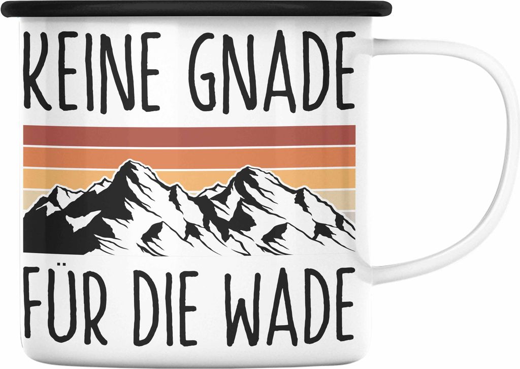 Trendation - Keine Gnade für die Wade Emaille Tasse Geschenk Emaille Emaille Tasse Wander Kaffeebecher Lustiger Sprüche Outdoor (Schwarz)