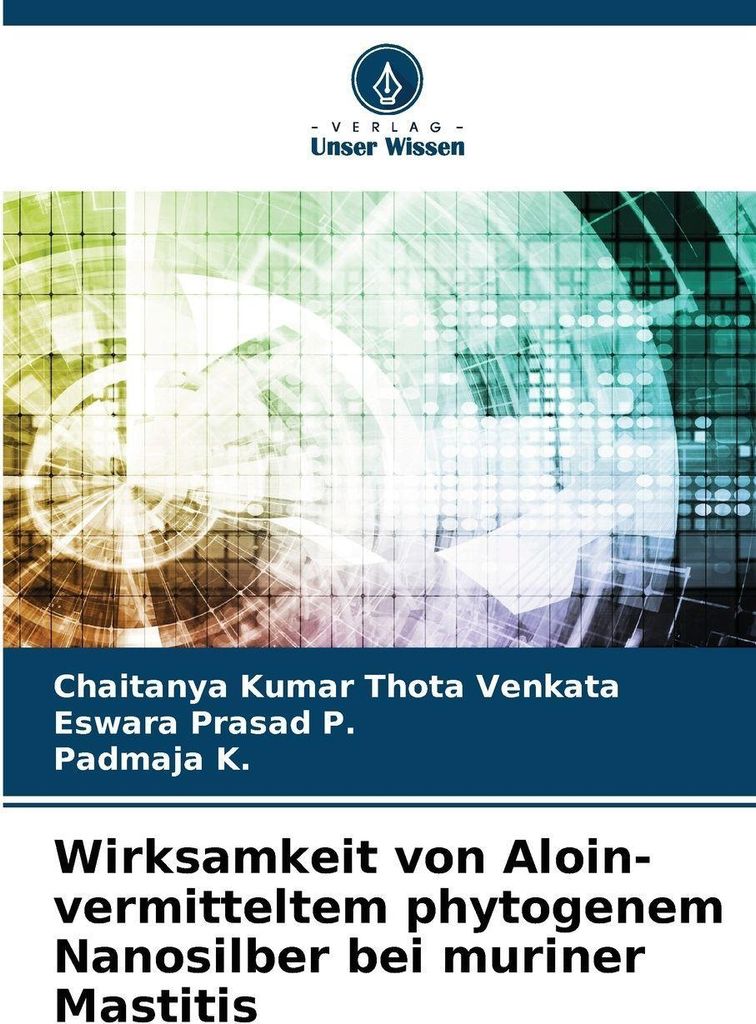 Wirksamkeit von Aloin-vermitteltem phytogenem Nanosilber bei muriner Mastitis