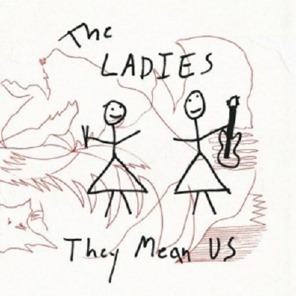 Ladies,The-They Mean Us