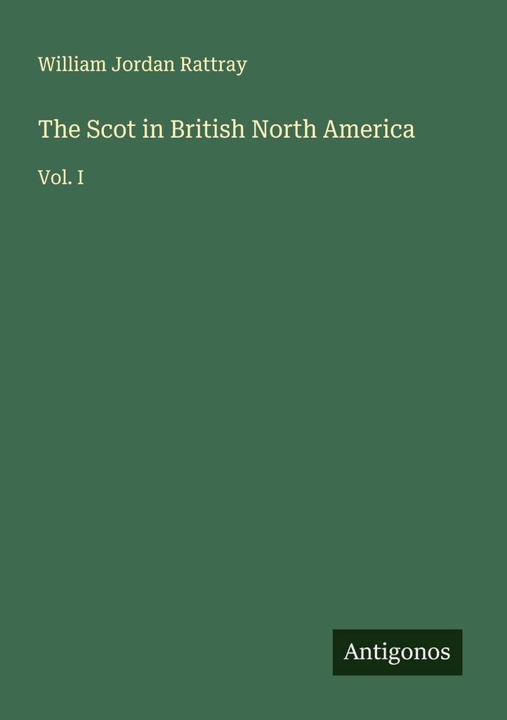 The Scot in British North America