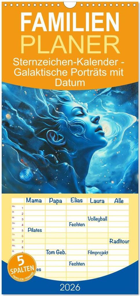 Familienplaner 2026 - Sternzeichen-Kalender - Galaktische Porträts mit Datum mit 5 Spalten (Wandkalender, 21 x 45 cm) CALVENDO