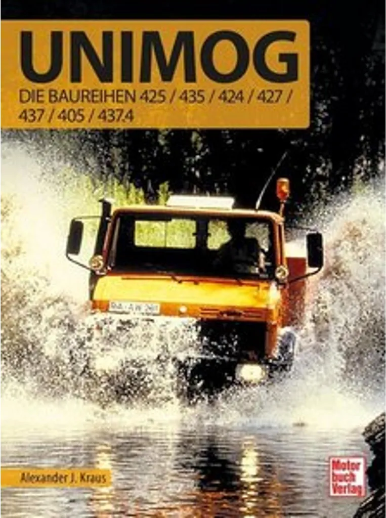 Maîtrisez votre Unimog : Guide complet des séries 424 435 437 et 405