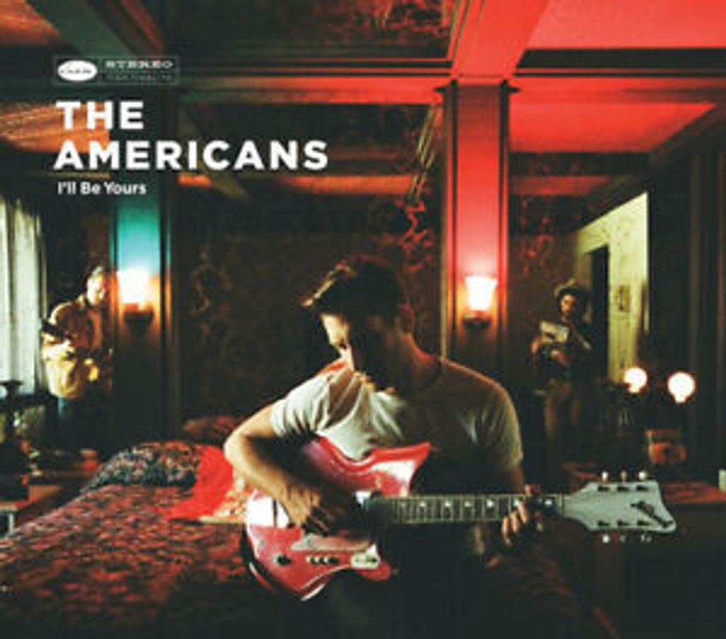 Americans,The-I'll Be Yours
