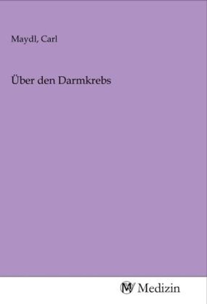 Über den Darmkrebs