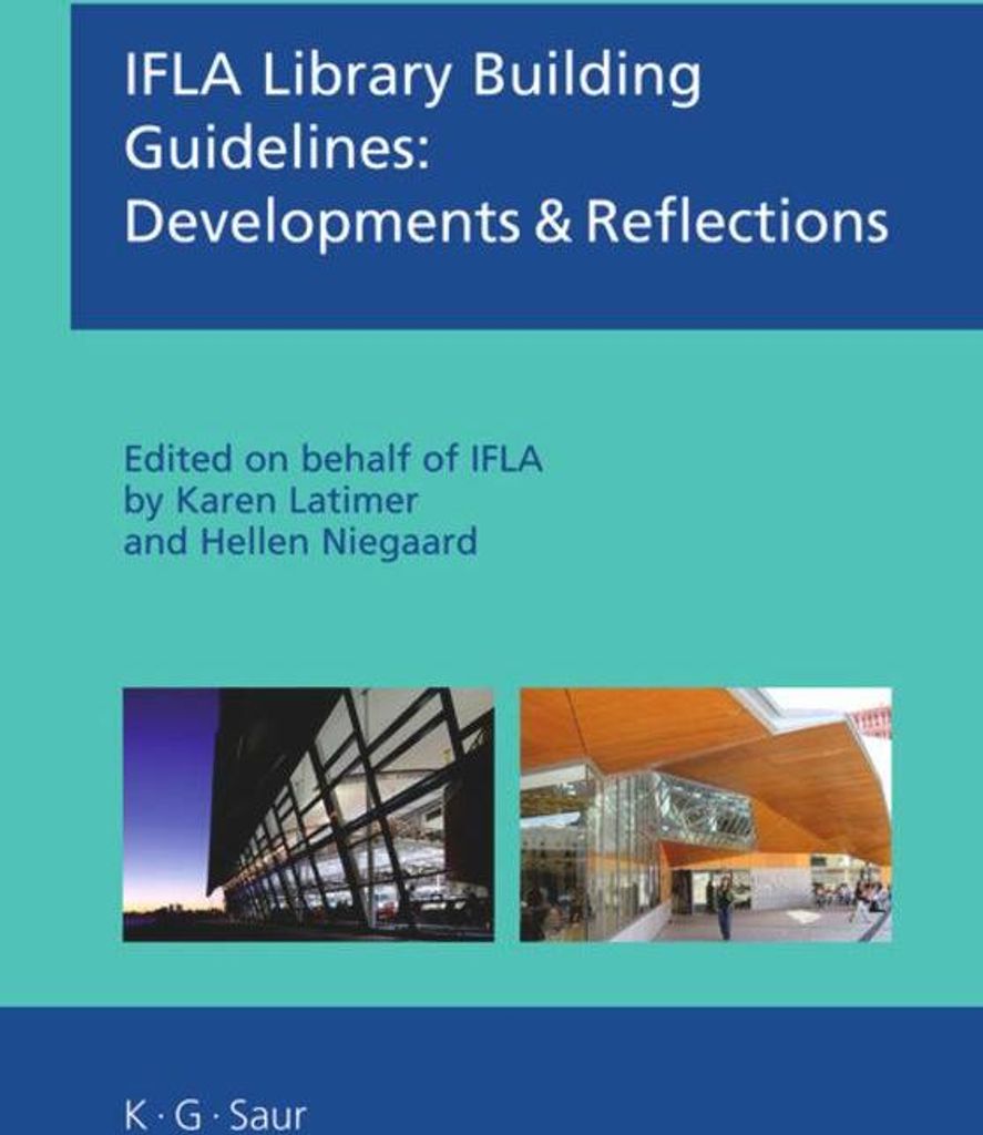 IFLA Library Building Guidelines: Developments and Reflections
