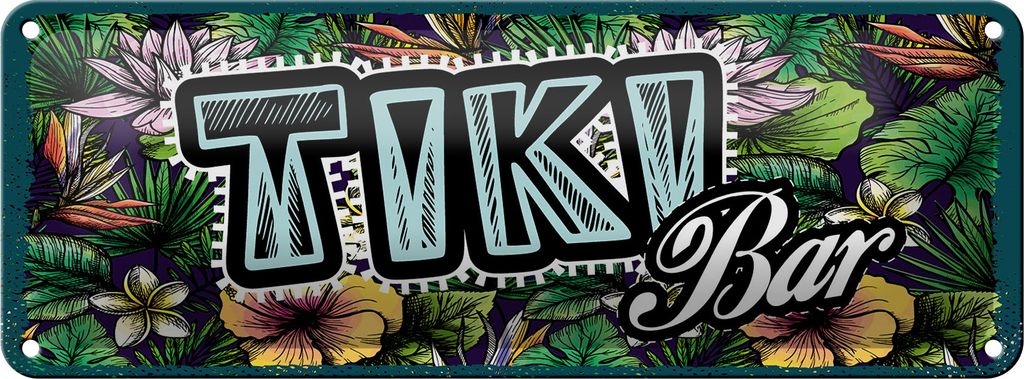 Blechschild Hinweis 27x10 cm Tiki Bar Blumen Deko Schild