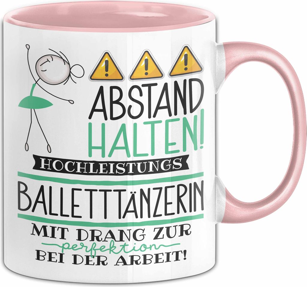 Balletttänzerin Tasse Geschenk Lustig Abstand Halten Hochleistungs-Balletttänzerin Mit Drang Zur Perfektion Bei Der Arbeit (Rosa)
