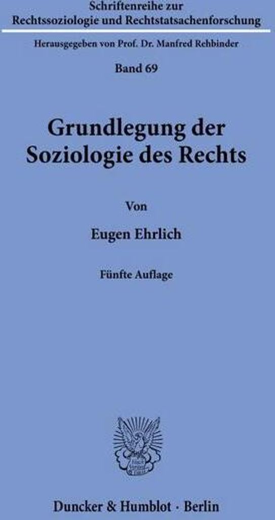 Grundlegung der Soziologie des Rechts.