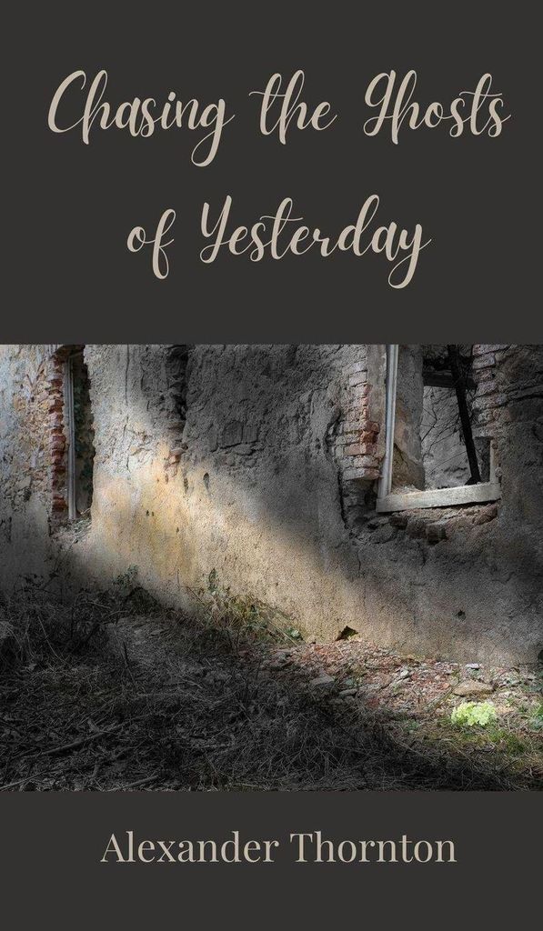 Chasing the Ghosts of Yesterday