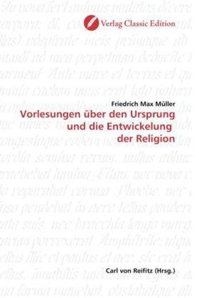 Vorlesungen über den Ursprung und die Entwickelung der Religion