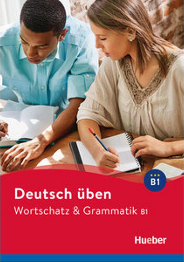 Deutsch üben Wortschatz & Grammatik B1