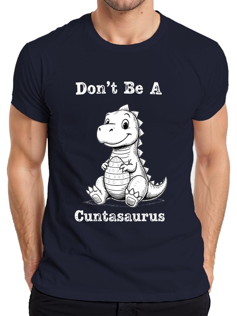 Don't Be A Cuntasaurus Dinosaurier lustig Geschenk Retro Herren T-Shirt, Navy, M