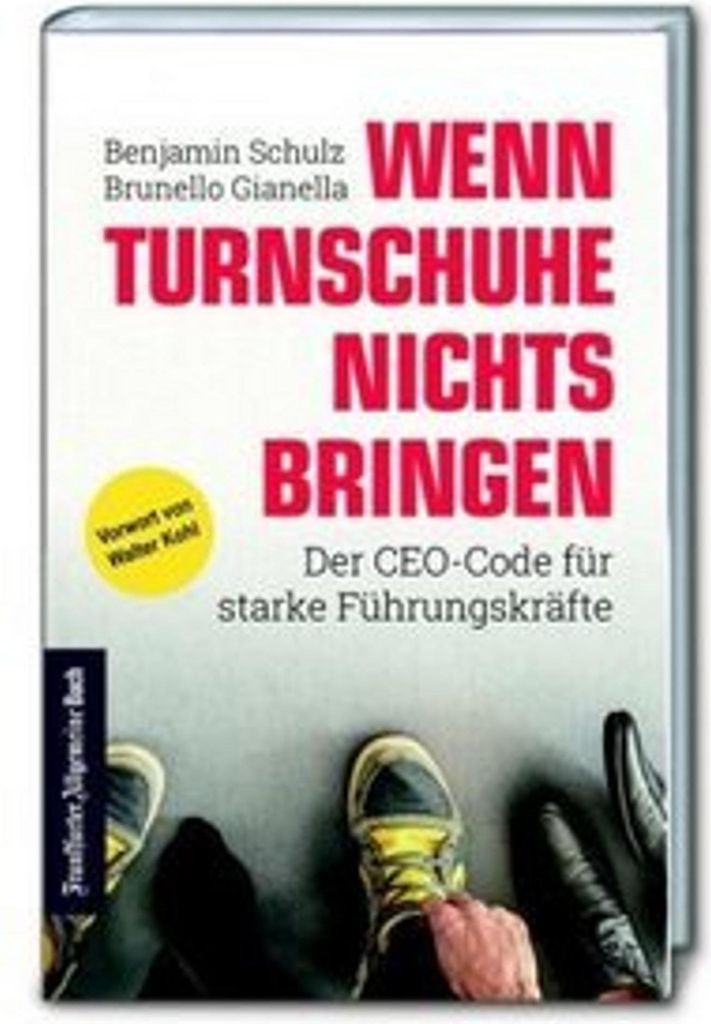 Wenn Turnschuhe nichts bringen: Der CEO-CODE für starke Führungskräfte