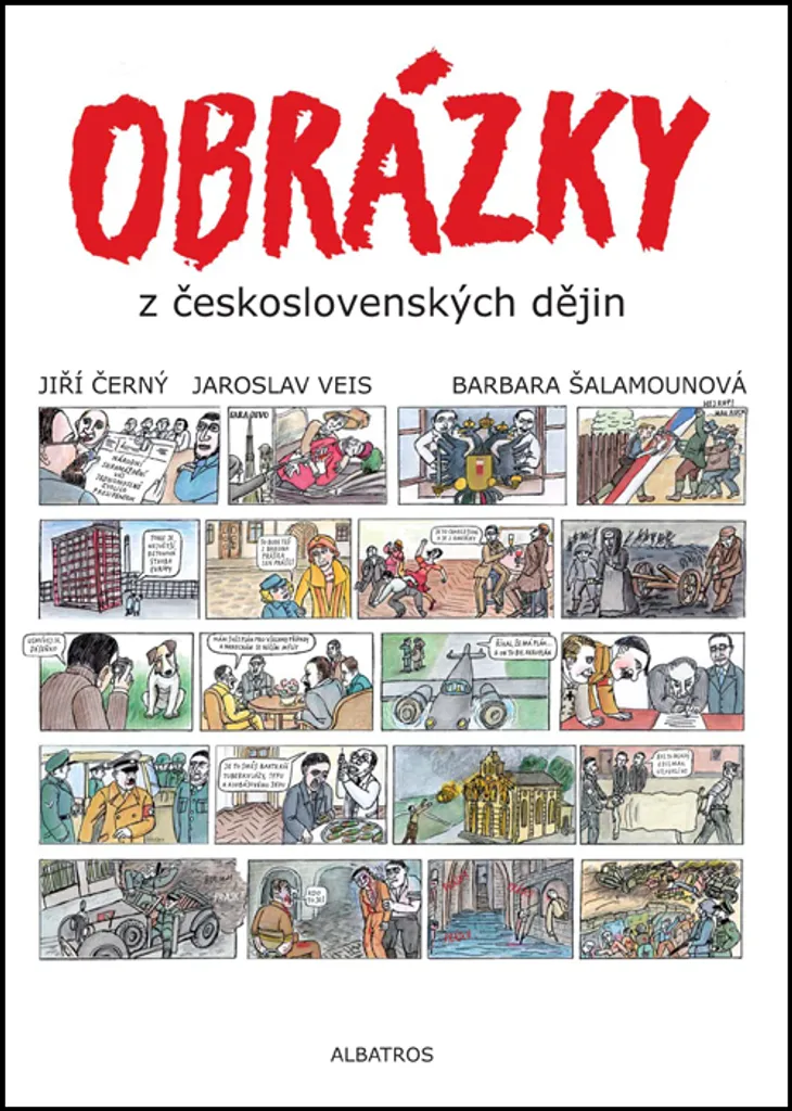 Obrázky z československých dějin : Grand Livre Illustré Histoire Tchèque