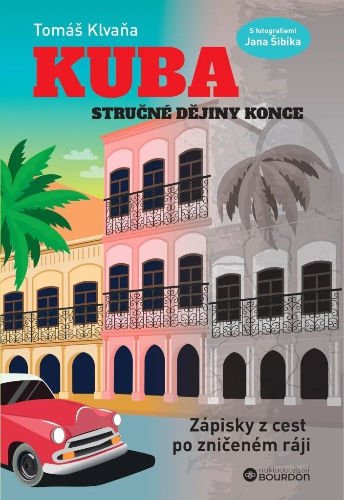 Kuba : Stručné dějiny konce, 384 pages sur l'histoire de la révolution