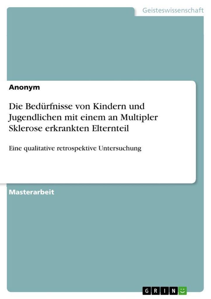 Die Bedürfnisse von Kindern und Jugendlichen mit einem an Multipler Sklerose erkrankten Elternteil