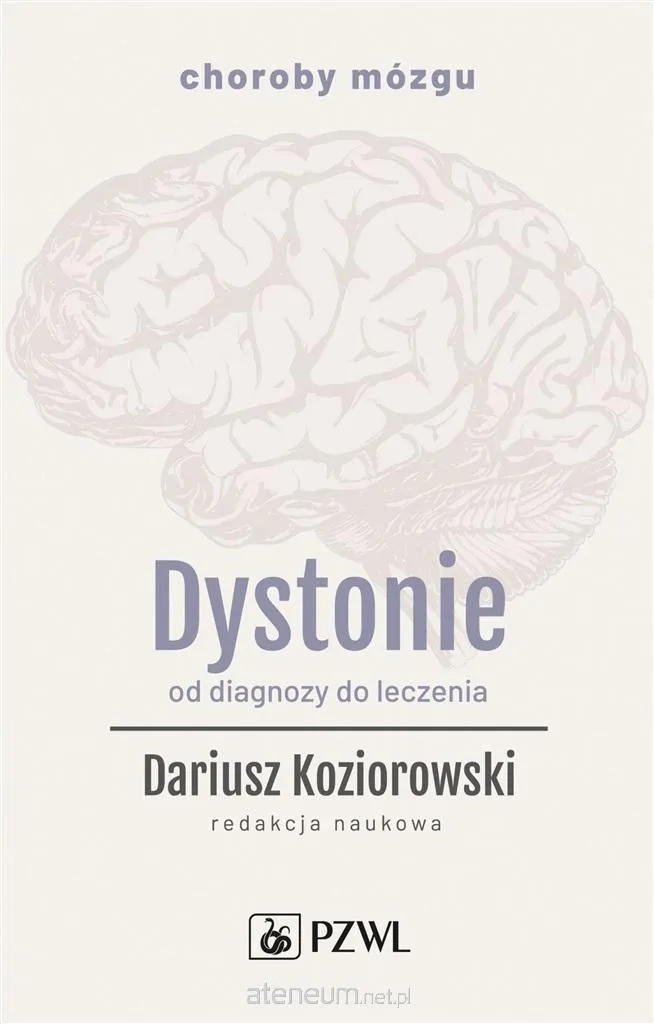 Dystonie - Guide Médical Spécialisé de Dariusz Koziorowski en Polonais